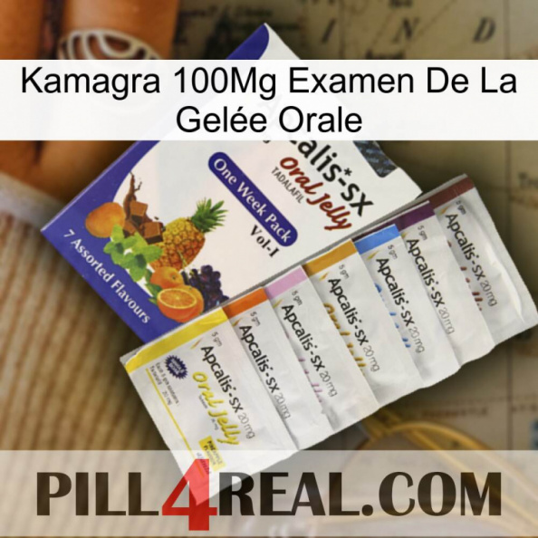 Kamagra 100Mg Examen De La Gelée Orale 11